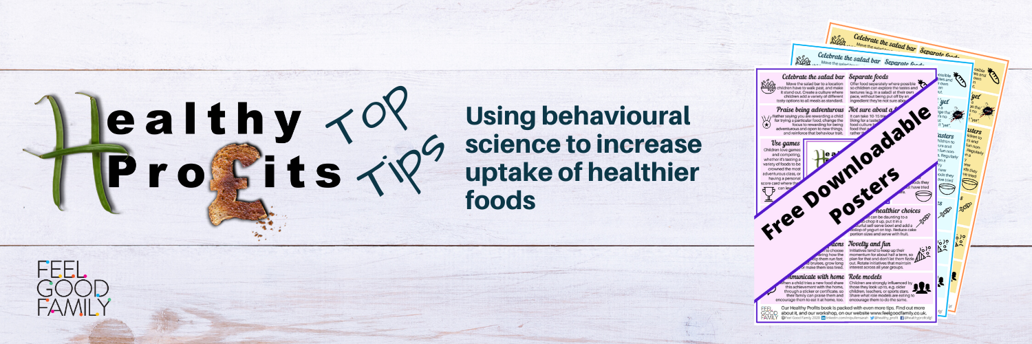 Healthy Profits Top Tips: Using behavioural science to increase uptake of healthier foods